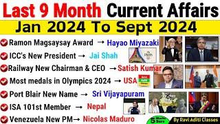 Last 9 Months Current Affairs 2024 | January 2024 To September 2024 | Important Current Affairs 2024