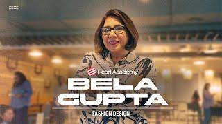 Discover the Epitome of Fashion Design at Pearl Academy Delhi with Bela Gupta