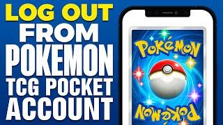 How To Log Out From Pokemon TCG Pocket Account (2025)