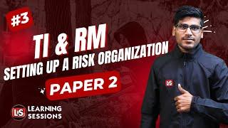 Treasury Investment And Risk Management #3 | Setting Up A Risk Organization