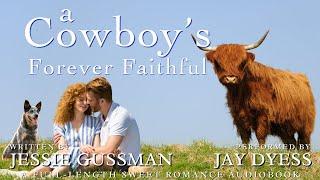 A Cowboy's Forever Faithful - Book 1, Sweet View Ranch - Full-Length Western Sweet Romance Audiobook