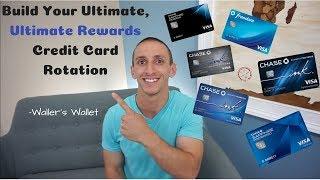 Build Your Ultimate, Ultimate Rewards Credit Card Rotation | Waller's Wallet