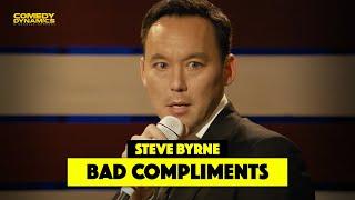 Bad Compliments - Steve Byrne