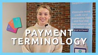 Payment Processing Terminology