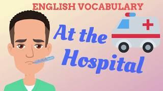 At the HOSPITAL | English Learning | Vocabulary