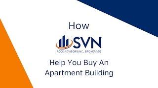 How SVN Rock Advisors Help You Buy an Apartment Building