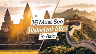 16 Best Historical Sites to Visit in Asia | Travel Video