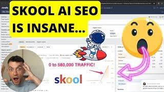 Skool AI SEO: 0 to 580,000 Traffic with Skool (FREE!) 