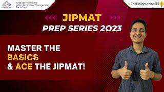 JIPMAT PREP SERIES 2.0 | Episode 08 | IPM | IIM Bodh Gaya