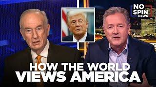 UNCUT: Piers Morgan on How the World Views America, and Trump's War With the Media