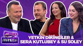 Ali ile Aramızda - Yetkin Dikinciler & Sera Kutlubey & Su Soley | 29 Ekim 2024