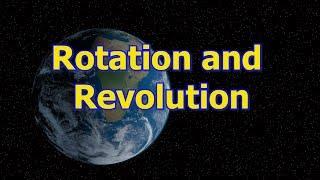 Rotation and Revolution of Earth