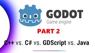 Godot 4.3 Performance: Part 2 - Compare C++, C#, Java, GDScript