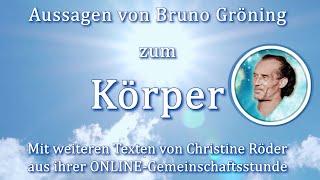 Aussagen Bruno Gröning über den KÖRPER & weitere Texte Christine Röder Gemeinschaftsstunde Haßfurt