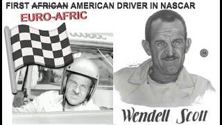 Wendell Scott: First EuroAfric American NASCAR Racer