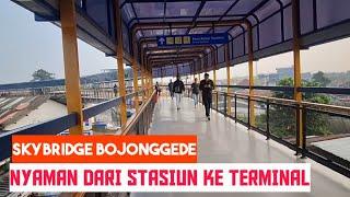 BOJONGGEDE SELANGKAH LEBIH MAJU, PUNYA SKYBRIDGE SEKEREN INI