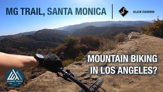 Mountain Biking Trails to ride in Los Angeles | MG Trail, Santa Monica