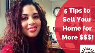 5 Tips to Sell Your Home for More