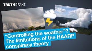 'Controlling the weather'?: The limitations of the HAARP conspiracy theory • The Observers