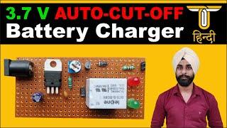 3.7 Volt Battery Charger With Auto Cut | 18650 Cell Charger Circuit