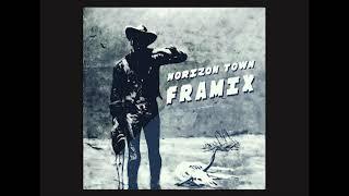 Framix - Horizon Town [Official Video]