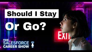 Mastering Your Salesforce Career Decisions | Quit or Conquer | Joshforce