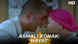 Asmalı Konak: HAYAT Filmi