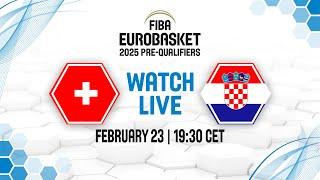 Switzerland v Croatia | Full Basketball Game | FIBA EuroBasket 2025 Pre-Qualifiers