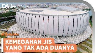 FASILITAS MEWAH DI JAKARTA INTERNATIONAL STADIUM (JIS) | @Jakarta