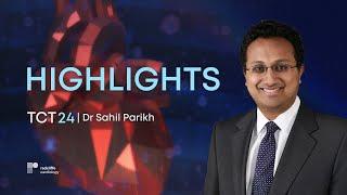 TCT 24: 2 Trials That Will Change My Practice with Dr Sahil Parikh