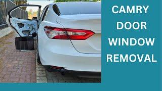 Camry 2018 Rear Door Window Removal