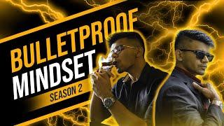 HOW TO 10X YOUR SELF IMPROVEMENT | BULLETPROOF MINDSET S2 : EPISODE 4