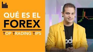 QUÉ ES el FOREX | Para PRINCIPIANTES | Canal Trader