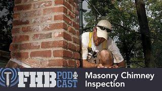 Get Your Masonry Chimney Inspected | FHB Podcast 645 Segment