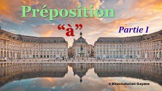 Урок #92: Предлог à / Préposition à. Учим французские предлоги. Французский язык