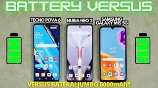 VERSUS BATTERY Tecno Pova 6 vs Nubia Neo 2 5G vs Samsung Galaxy M15 5G Indonesia, ADU 6000mAh!!