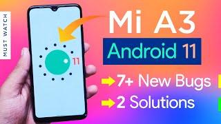 Mi A3 - 7+ Bugs | 2 Solutions After Android 11 Update | Transit Tech