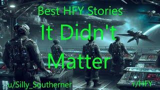 Best HFY Stories: It Didn't Matter