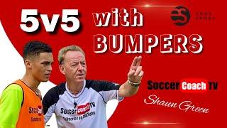 SoccerCoachTV - Try this 5v5 with Bumpers game.