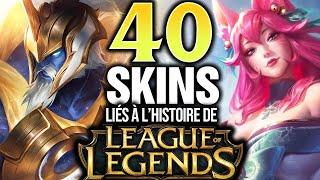 40 SKINS DANS L'HISTOIRE DE LEAGUE OF LEGENDS !