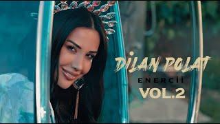 Dilan Polat - Enercii (Remix Vol.2 Fatih Oğlu)