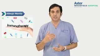 Allergic Rhinitis | Dr. Jyotirmay S Hegde, HOD and Lead Consultant ENT at Aster Whitefield Hospital