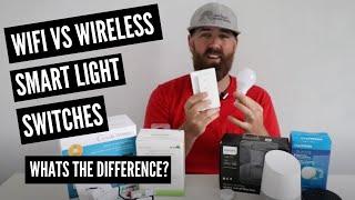 Wireless Light Switch vs Wifi Light Switch