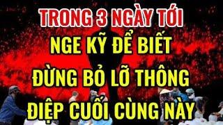 3 Ngày Tới Nge Kỹ Để Biết Điều Này, Đừng Bỏ Lỡ Thông Điệp Cuối Cùng Từ Vũ Trụ - Ngẫm TV