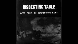 Dissecting Table - Ultra Point of Intersection (full album)