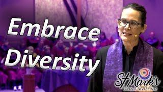 Embrace Diversity - Sunday Sermon