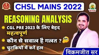 DAY - 5 || CHSL MAINS 2022 || COMPLETE ANALYSIS || Reasoning By Vikramjeet sir || #sscchsl2022