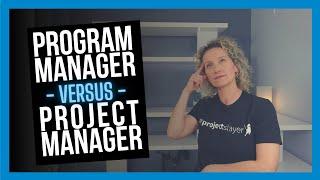 Program Manager vs Project Manager: Key Differences