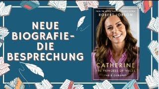 Die brandneue Biografie von Prinzessin Catherine