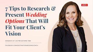 Travel Agent Tip | 7 Tips to Research & Present Wedding Options That Will Fit Your Client’s Vision